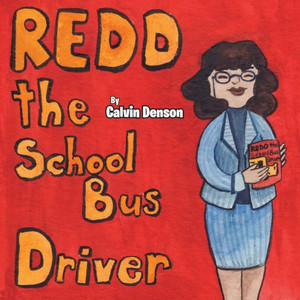 Redd The School Bus Driver Redd The School Bus Driver
