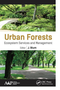 Urban Forests : Ecosystem Services And Management Urban Forests : Ecosystem Services And Management