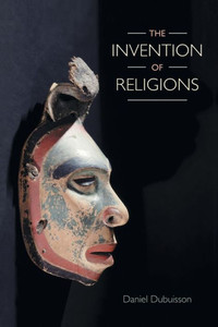 The Invention Of Religions The Invention Of Religions
