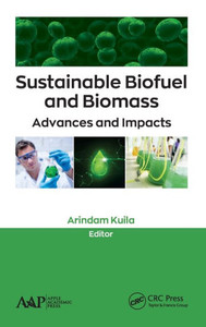 Sustainable Biofuel And Biomass : Advances And Impacts Sustainable Biofuel And Biomass : Advances And Impacts