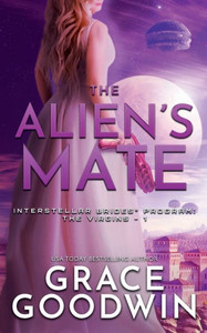 The Alien'S Mate : (Interstellar Brides®: The Virgins Book 0)