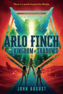 Arlo Finch in the Kingdom of Shadows (Arlo Finch, 3) Arlo Finch in the Kingdom of Shadows (Arlo Finch, 3)