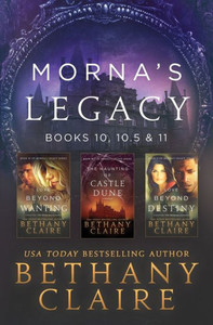 Morna'S Legacy : Books 10, 10.5 & 11: Scottish, Time Travel Romances Morna'S Legacy : Books 10, 10.5 & 11: Scottish, Time Travel Romances