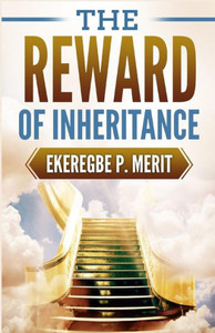 The Reward Of Inheritance
