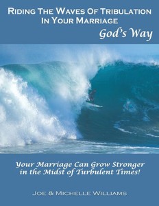 Riding The Waves Of Tribulation In Your Marriage, God'S Way