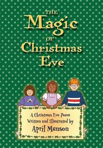 The Magic Of Christmas Eve The Magic Of Christmas Eve