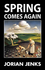 Spring Comes Again Spring Comes Again