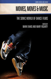 Movies, Moves And Music : The Sonic World Of Dance Films