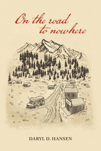 On The Road To Nowhere