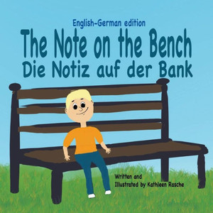 The Note On The Bench - English/German Edition The Note On The Bench - English/German Edition