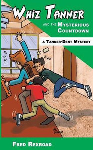 Whiz Tanner And The Mysterious Countdown Whiz Tanner And The Mysterious Countdown