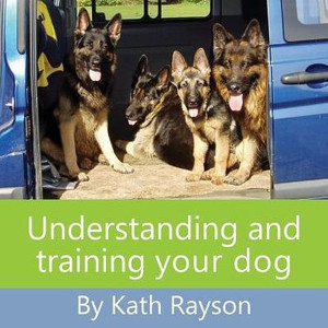 Understanding And Training Your Dog Understanding And Training Your Dog