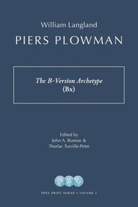 Piers Plowman : The B-Version Archetype (Bx) Piers Plowman : The B-Version Archetype (Bx)