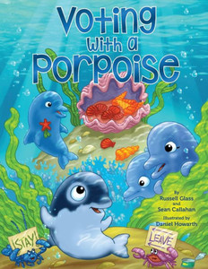 Voting With A Porpoise