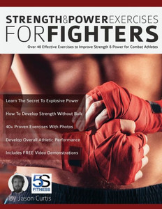 Strength And Power Exercises For Fighters Strength And Power Exercises For Fighters