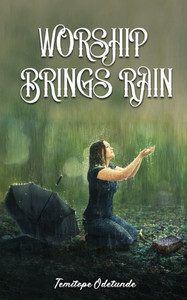 Worship Brings Rain