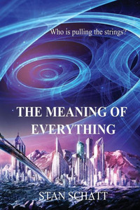 The Meaning Of Everything The Meaning Of Everything