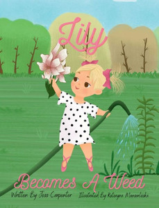 Lily Becomes A Weed Lily Becomes A Weed