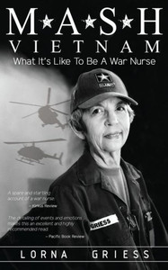 M*A*S*H Vietnam : What It'S Like To Be A War Nurse M*A*S*H Vietnam : What It'S Like To Be A War Nurse