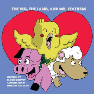 The Pig, The Lamb, And Mr. Feathers