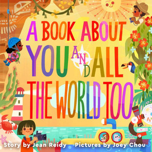 A Book About You And All The World Too