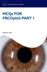 Mcqs For Frcophth Part 1 (Oxford Specialty Training: Revision Texts)