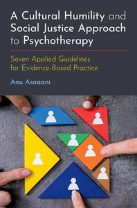 A Cultural Humility And Social Justice Approach To Psychotherapy: Seven Applied Guidelines For Evidence-Based Practice