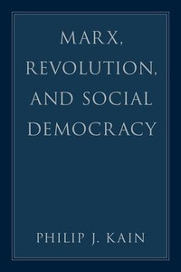 Marx, Revolution, And Social Democracy Marx, Revolution, And Social Democracy