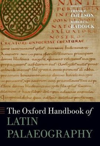 The Oxford Handbook Of Latin Palaeography (Oxford Handbooks Series) The Oxford Handbook Of Latin Palaeography (Oxford Handbooks Series)