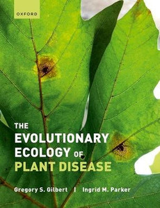 The Evolutionary Ecology Of Plant Disease
