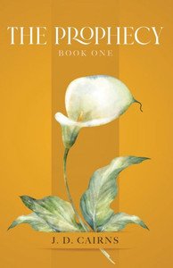 The Prophecy: Book One The Prophecy: Book One