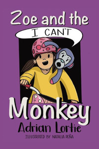 Zoe And The I Can'T Monkey Zoe And The I Can'T Monkey