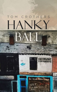 Hanky Ball: A Story Of Revenge Hanky Ball: A Story Of Revenge