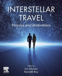 Interstellar Travel: Purpose And Motivations Interstellar Travel: Purpose And Motivations