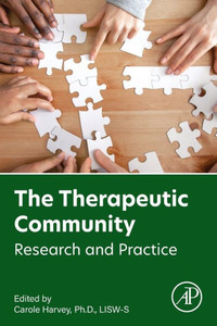 The Therapeutic Community: Research And Practice The Therapeutic Community: Research And Practice