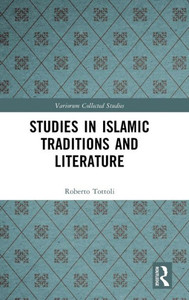 Studies In Islamic Traditions And Literature (Variorum Collected Studies)