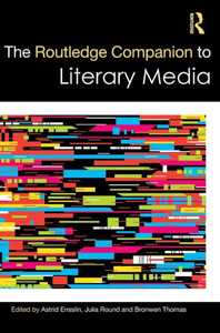 The Routledge Companion To Literary Media (Routledge Literature Companions)
