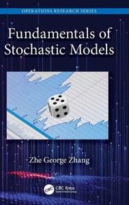 Fundamentals Of Stochastic Models (Operations Research Series) Fundamentals Of Stochastic Models (Operations Research Series)
