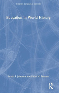 Education In World History (Themes In World History)