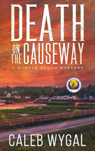 Death On The Causeway (Myrtle Beach Mystery)