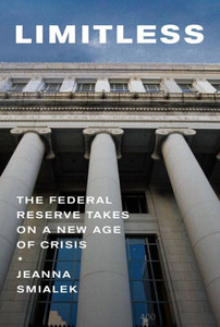Limitless: The Federal Reserve Takes On A New Age Of Crisis