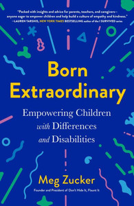 Born Extraordinary: Empowering Children With Differences And Disabilities Born Extraordinary: Empowering Children With Differences And Disabilities