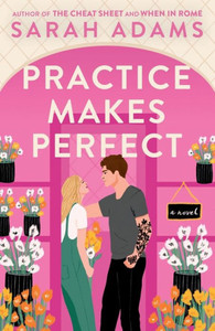 Practice Makes Perfect: A Novel