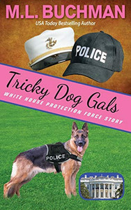 Tricky Dog Gals (White House Protection Force story) Tricky Dog Gals (White House Protection Force story)