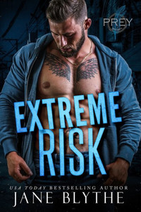 Extreme Risk (Prey Security: Alpha Team) Extreme Risk (Prey Security: Alpha Team)