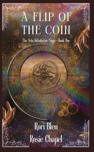 A Flip Of The Coin (The Sela Helsdatter Saga)