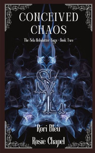 Conceived Chaos (The Sela Helsdatter Saga)