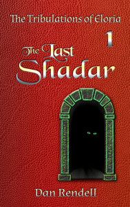 The Last Shadar (Gloss Hardcover) (The Tribulations Of Eloria) The Last Shadar (Gloss Hardcover) (The Tribulations Of Eloria)
