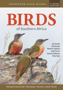 Birds Of Southern Africa: Fifth Revised Edition (Princeton Field Guides, 159) Birds Of Southern Africa: Fifth Revised Edition (Princeton Field Guides, 159)