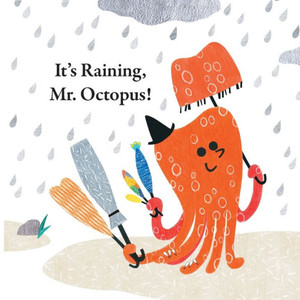 Fun With Mr. Octopus: It'S Raining, Mr. Octopus! Fun With Mr. Octopus: It'S Raining, Mr. Octopus!